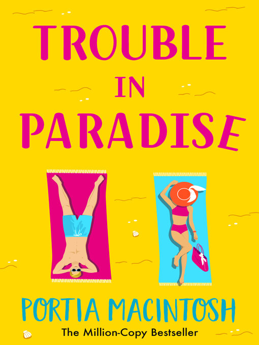 Title details for Trouble in Paradise by Portia MacIntosh - Available